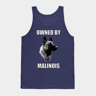 Owned by Malinois Tank Top